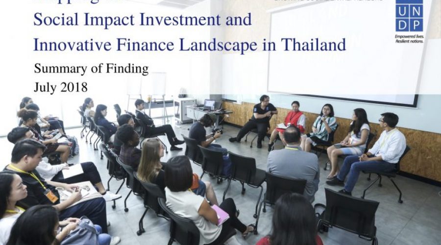 MAPPING SOCIAL IMPACT INVESTMENT AND INNOVATIVE FINANCE LANDSCAPE IN THAILAND